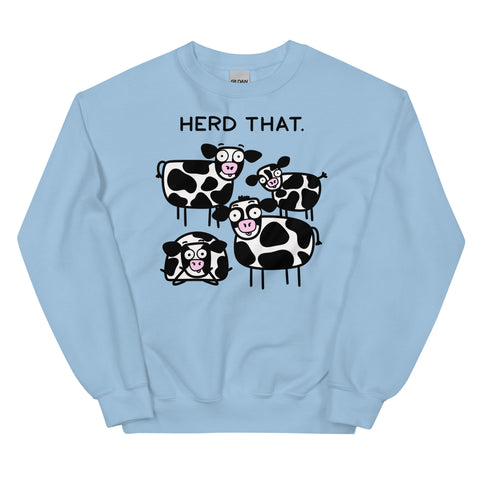 Funny cow sweatshirt herd that shirt for cow lover