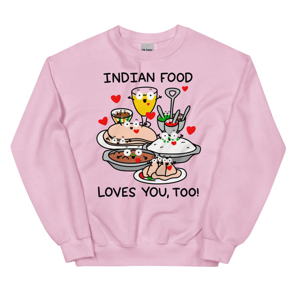 Indian Food Loves You, Too! Cute Foodie Shirt