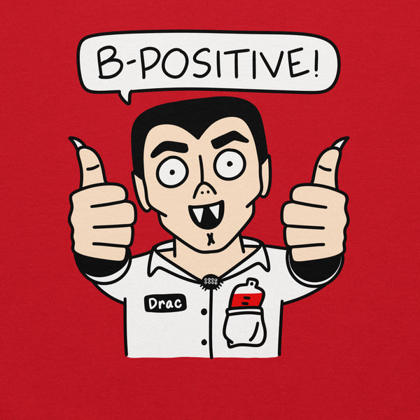 B-Positive! Funny Halloween Shirt with Dracula giving the thumbs up! Unisex Sweatshirt