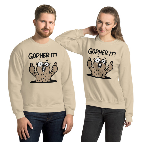 Funny gopher sweatshirt quirky motivational shirt gopher it! shirt goals graphic sweatshirt