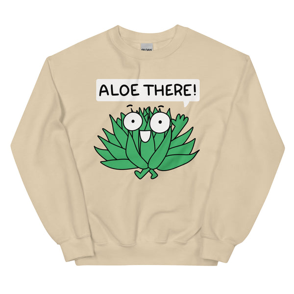 Aloe there sweatshirt Cute punny aloe plant shirt