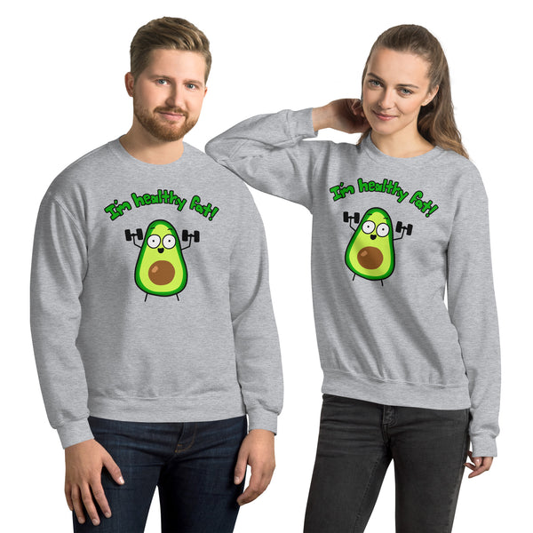 Funny gym sweatshirt, I'm healthy fat workout sweatshirt, avocado health shirt, nutritionist shirt for dietician gift, fitness Kalirally
