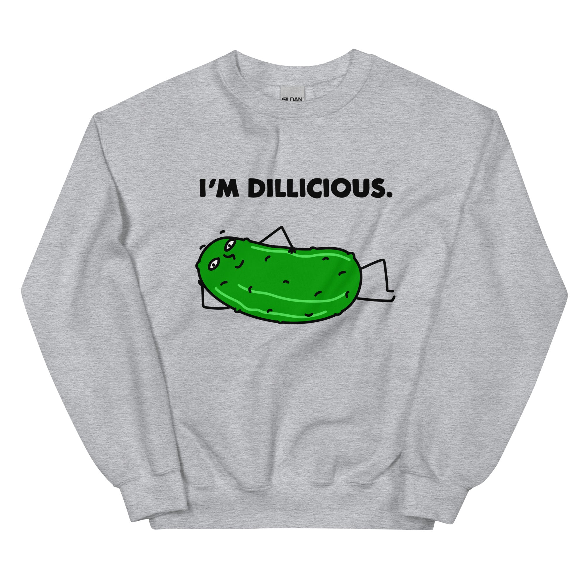 Funny Pickle Tee, "I'm Dillicious" Unisex Sweatshirt