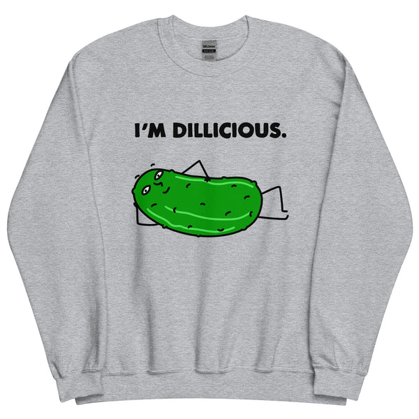 Funny Pickle Tee, "I'm Dillicious" Unisex Sweatshirt