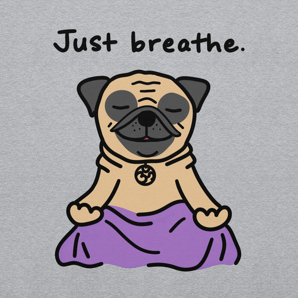 "Just Breathe Pug Sweatshirt featuring a cute cartoon pug in a sitting yoga pose. Cozy and perfect for pug lovers and yoga enthusiasts, available for wholesale and art licensing."