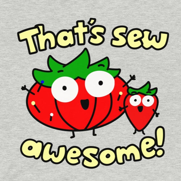 Cute sewing shirt for seamstress, That's so awesome, fun costume maker shirt, Kalirally