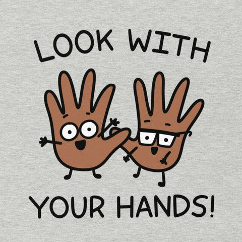 Look with your hands tshirt medium colored hands