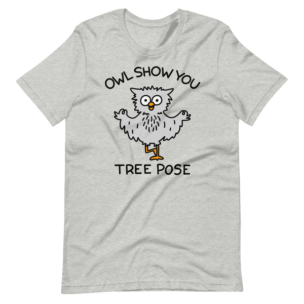 Cute yoga t shirt Owl show you tree pose shirt unisex