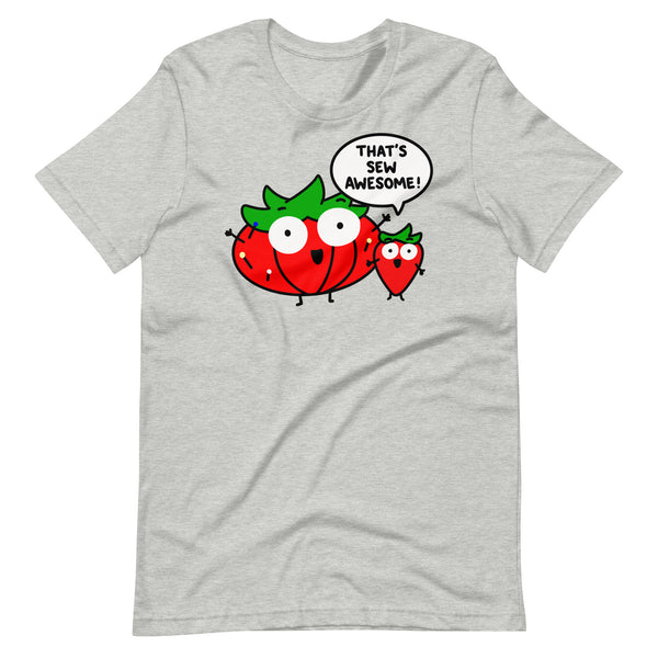 Funny Sewing T-Shirt, That's sew awesome shirt for seamtress