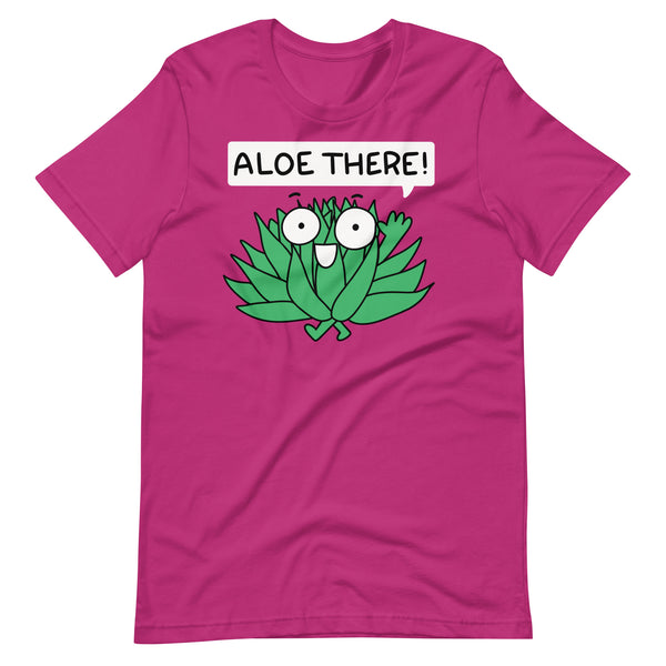 Aloe There T-Shirt, Punny Plant shirt