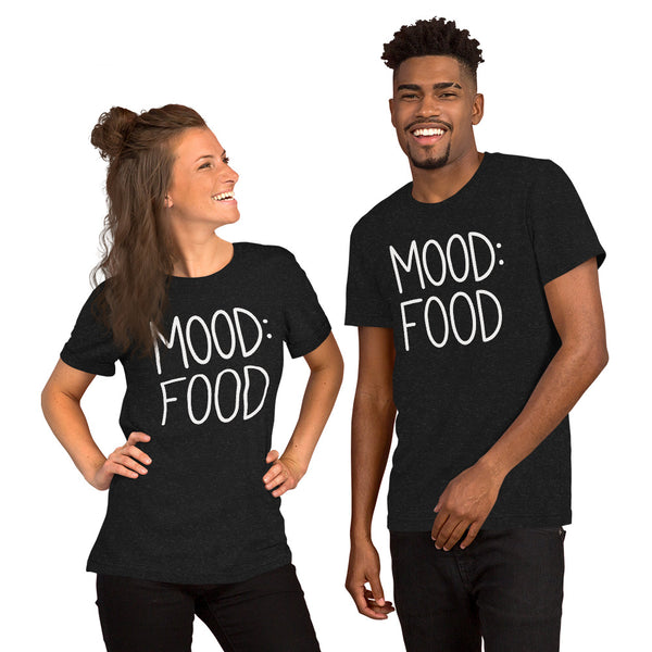 In the mood for food shirt for food lover, always hungry tshirt, feed me graphic tee Food Mood tee