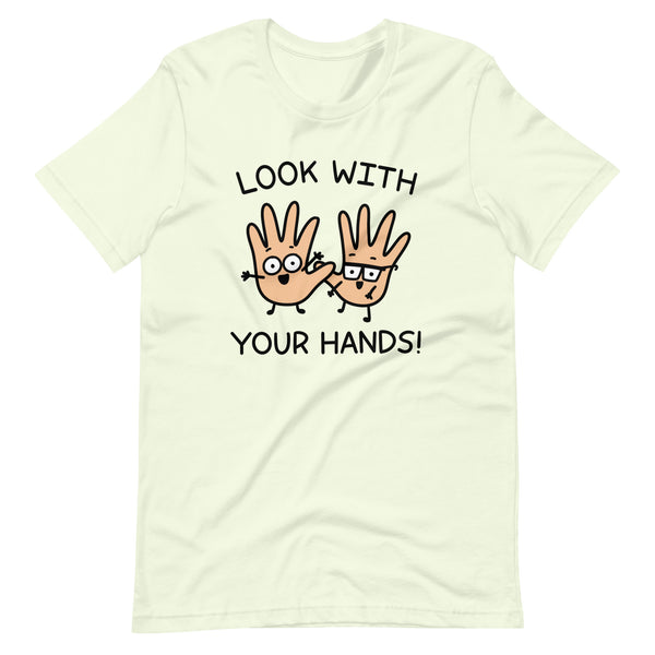 Look with your hands tshirt with light colored skin