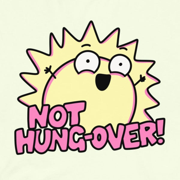 Not hung-over tshirt for sobriety shirt for recovery, sober gift t shirt