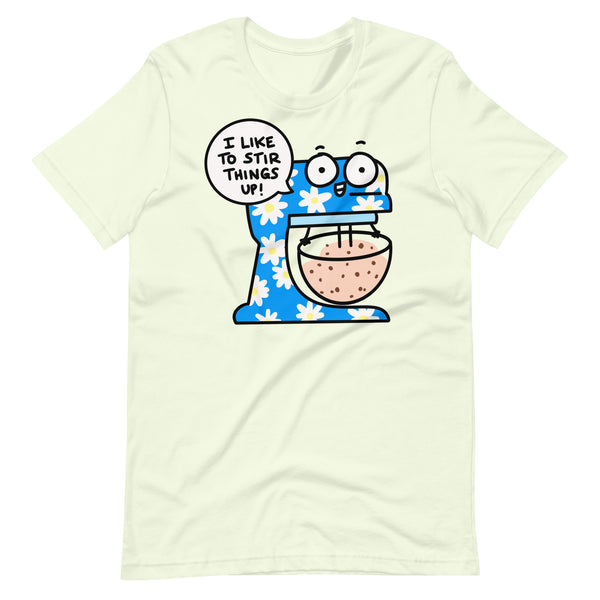 Cute baking t-shirt for baker, "I like to stir things up" shirt