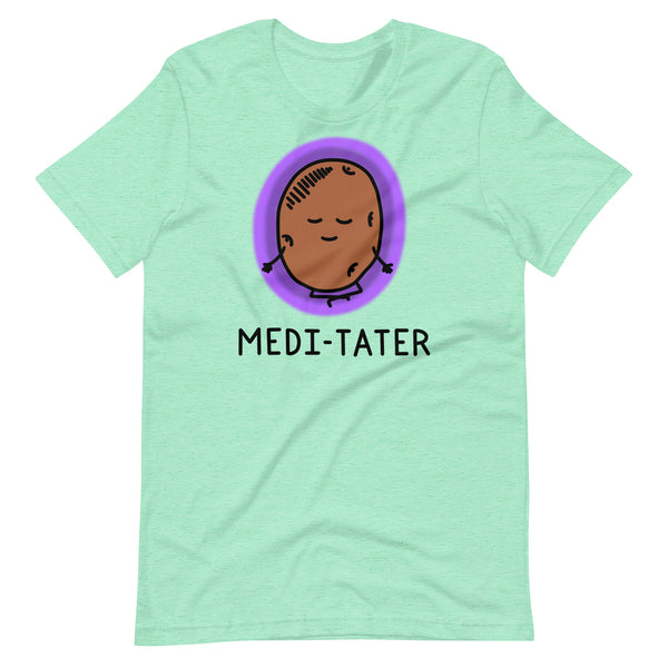 Funny yoga shirt, fun meditation t shirt, medi-tater shirt