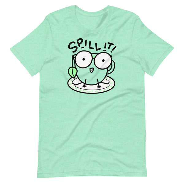 Spill the tea tshirt, green tea shirt, funny coworker gift, gossip shirt