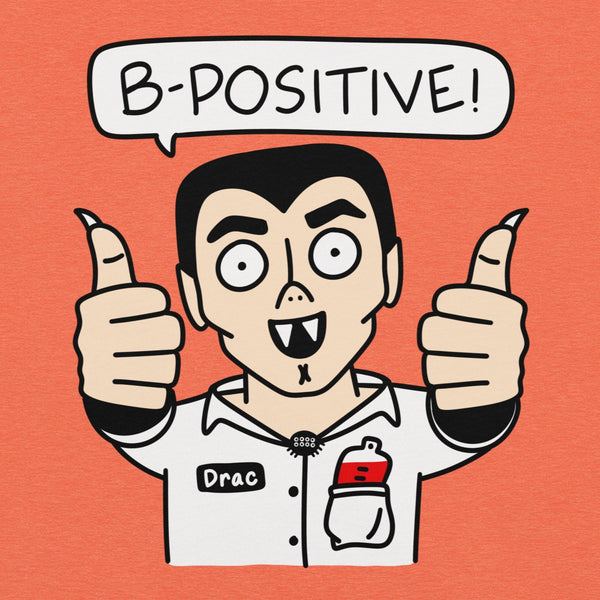 B-Positive! Funny Halloween Shirt with Dracula giving the thumbs up! Unisex t-shirt