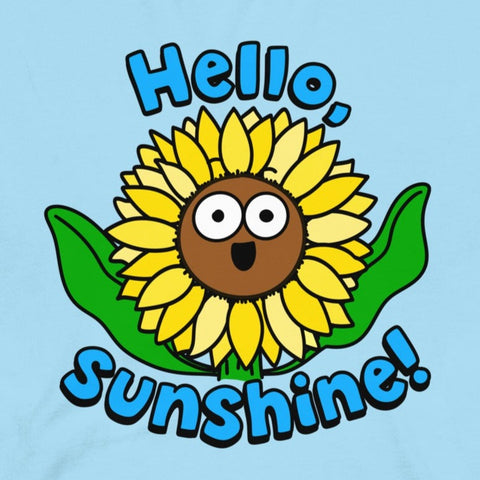 Hello sunshine shirt, cute sunflower tshirt, happy tshirt, fun hello shirt, Kalirally