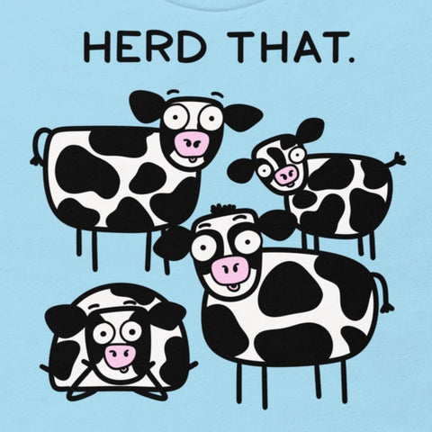 Funny Cow T-Shirt, "Herd that." Shirt, cute graphic tee for cow lover