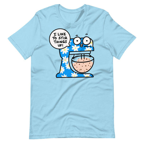 Cute baking t-shirt for baker, "I like to stir things up" shirt