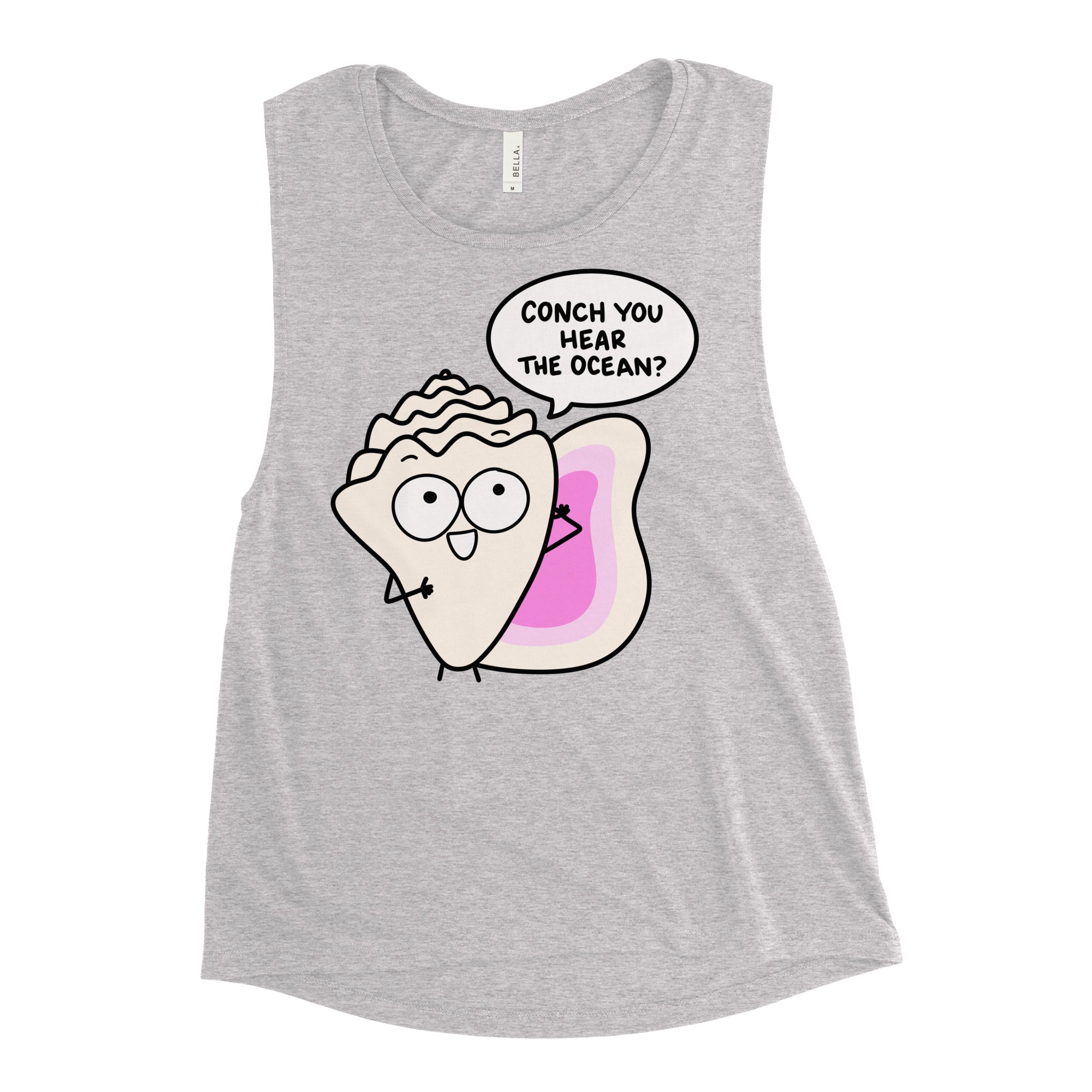 Conch you still hear the ocean? Cute Beach Ladies’ Muscle Tank