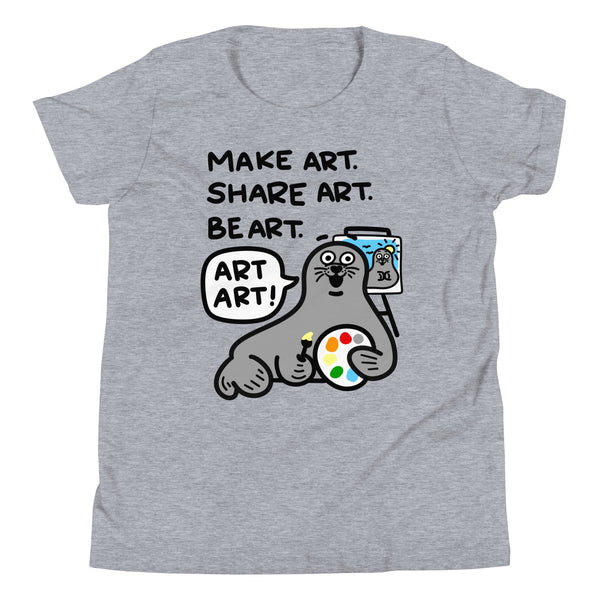 Make Art Share Art Be Art, Art Art! Youth Short Sleeve T-Shirt