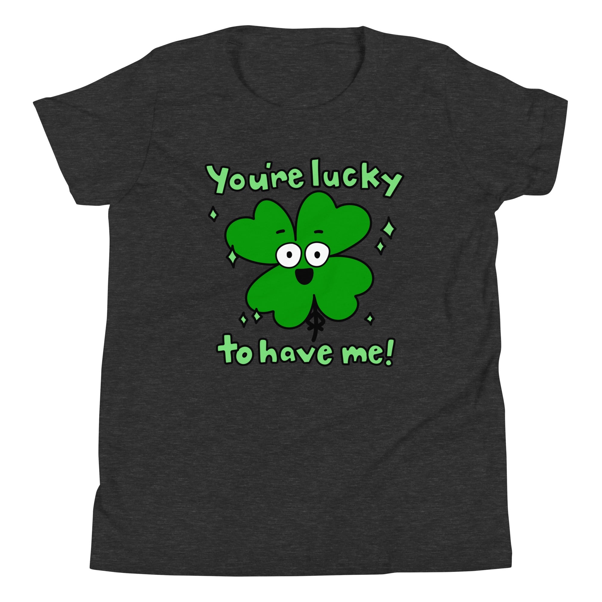 Four leaf clover, "You're lucky to have me!" Youth Short Sleeve T-Shirt