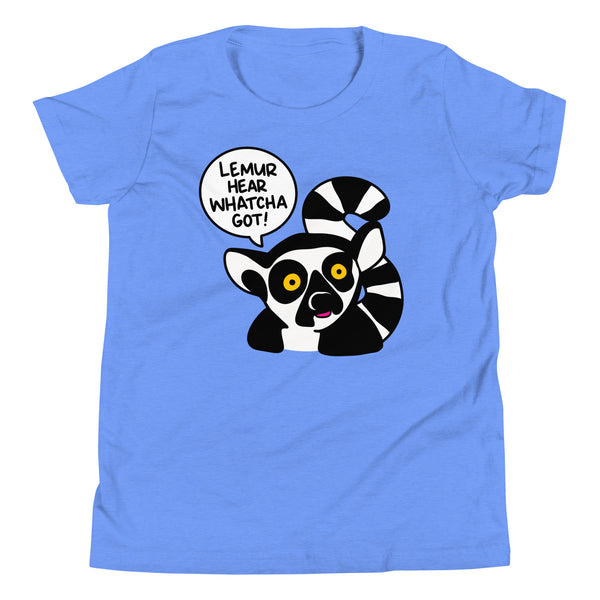 Lemur hear whatcha got! Youth Short Sleeve T-Shirt