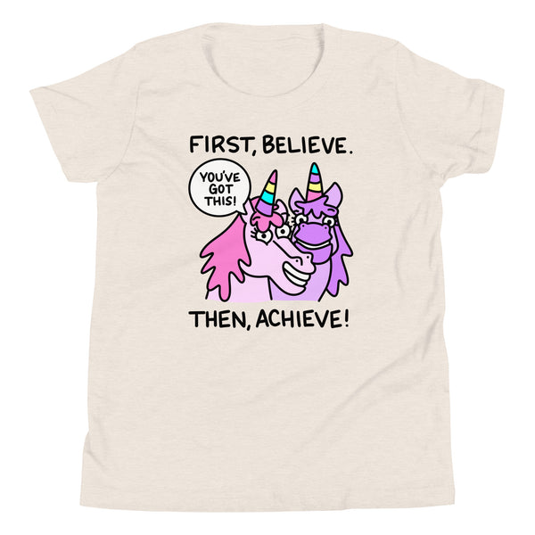 First believe then achieve unicorn Youth Short Sleeve T-Shirt