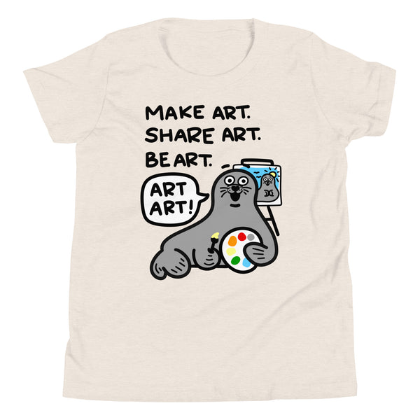 Make Art Share Art Be Art, Art Art! Youth Short Sleeve T-Shirt