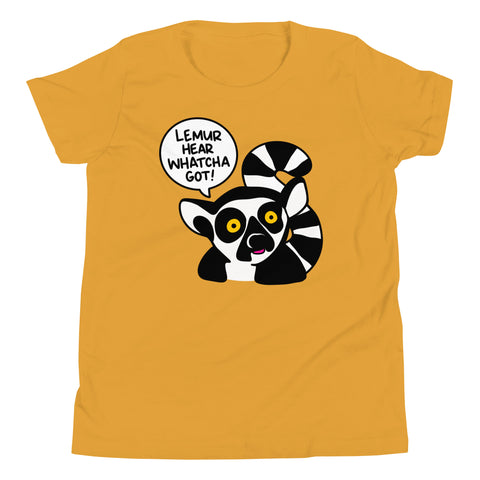 Lemur hear whatcha got! Youth Short Sleeve T-Shirt