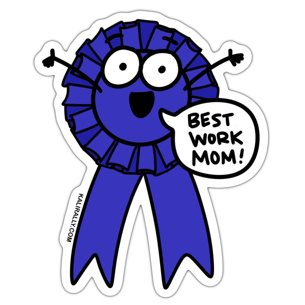 You da best sticker, blue ribbon sticker, best work mom sticker, waterproof vinyl sticker