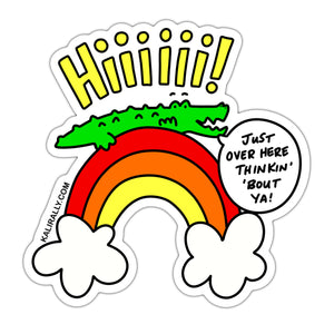 Hiiiii over here just thinking about you sticker, alligator on a rainbow sticker, waterproof vinyl sticker