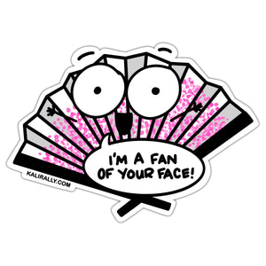 Funny I'm a fan of your face sticker, silly Cherry Blossom handheld fan decal, friend sticker, waterproof vinyl sticker