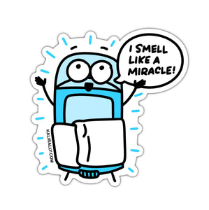 Funny deodorant sticker I smell like a miracle, waterproof sticker