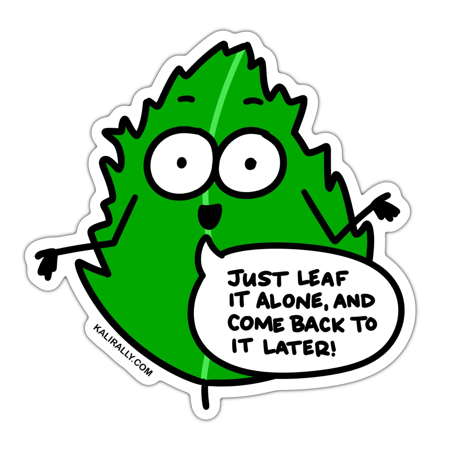 Just leaf it alone and come back to it later sticker, relax sticker, take a break sticker, waterproof vinyl sticker