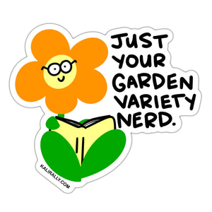 Just your garden variety nerd, botanist sticker, introvert sticker, book lover sticker, waterproof vinyl sticker