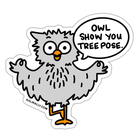Owl yoga sticker, Owl show you Tree Pose sticker, punny yoga decal, cute waterproof vinyl sticker