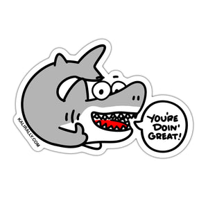 You're doing Great White Shark encouragement sticker, waterproof sticker