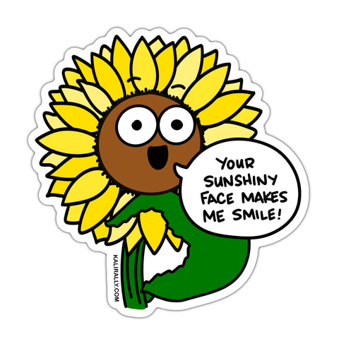 Your sunshiny face makes me smile sticker, funny sunflower decal, waterproof sticker